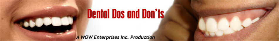 Dental Dos and Don'ts